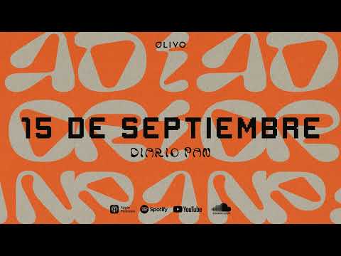 Devocional Diario Pan 15 de Septiembre #DiarioPan