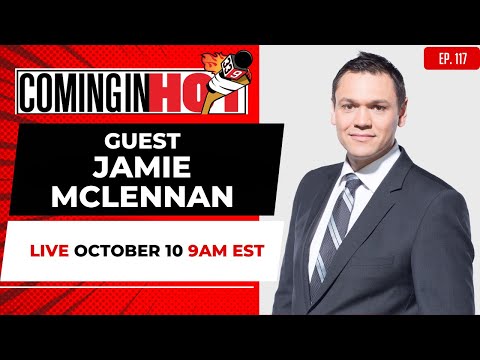 Jamie McLennan | Coming in Hot LIVE - October 10