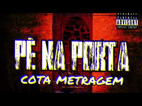 Cota Metragem feat Belnot - Pé na porta, produção Mike, Mix Master - Dj PTK