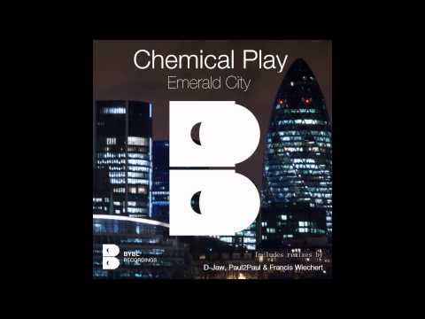 Chemical Play - Emerald City (D-Jaw Remix Dub) [BYBL Recordings]