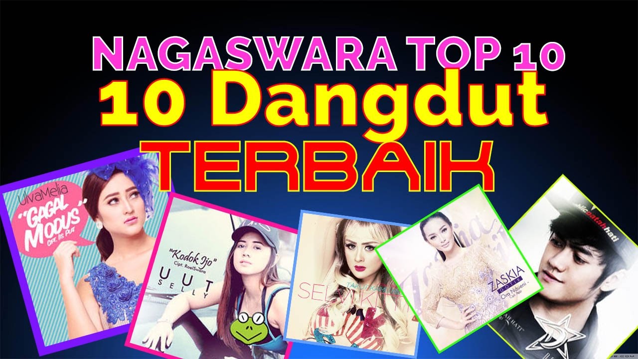 Lagu Dangdut Terbaik - NAGASWARA TOP 10 DanceDhut April 2017
