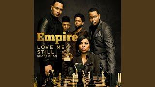 Love Me Still (From &quot;Empire&quot;)