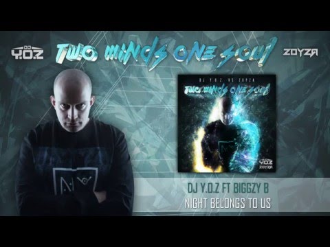 DJ Y.O.Z. ft Biggzy B - Night Belongs To Us (Official Album Preview)