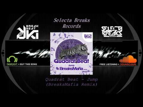 Quadrat Beat - Jump (BreaksMafia Remix) Selecta Breaks Records