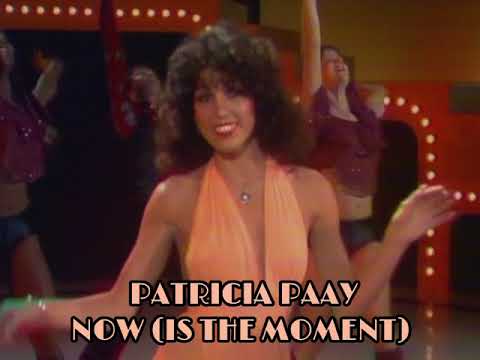 Patricia Paay - Now (Is The Moment)