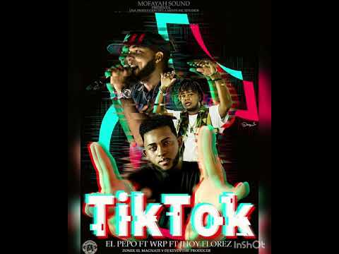 Tik Tok  // El Pepauran x Willian El Rrorropay  Ft JhoyFlorez