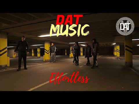 DATmusic - Effortless (Music Video)