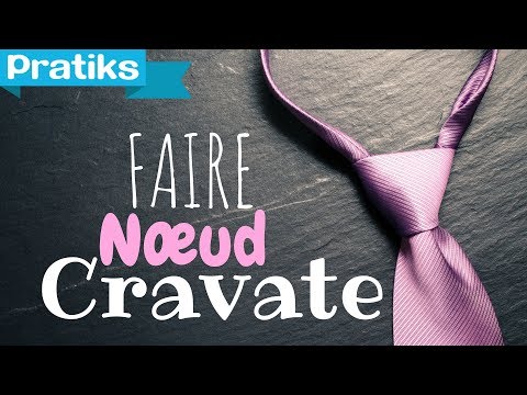 comment faire noeud de cravate