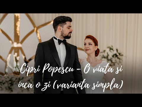 Cipri Popescu - O viață și încă o zi | Coregrafie Dansul Mirilor | Varianta Ușoară