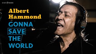 ALBERT HAMMOND 'Gonna Save The World' - Official Video - New Album 'Body Of Work' Out Now