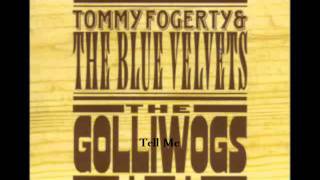 John Fogerty (The Golliwogs) - Tell Me