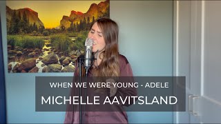 You’ve NEVER Heard It Like THIS: When We Were Young by Adele (Acoustic That’ll Break Your Heart)