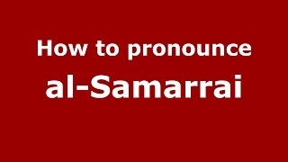 How to pronounce Al-Samarrai