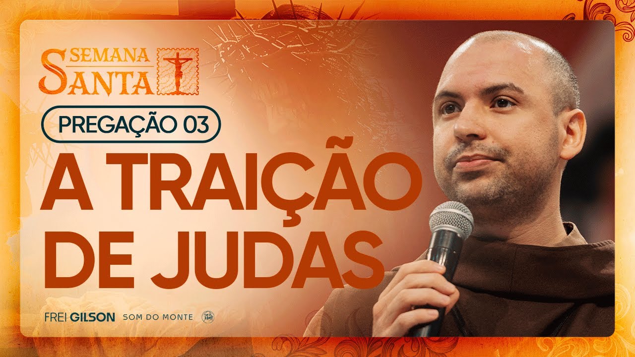A traição de Judas | Semana Santa 2025 | Pregação | #03