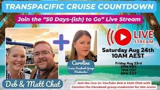 LIVE: Transpacific #Cruise 50 Day Countdown - Ovation of the Seas - Royal Caribbean