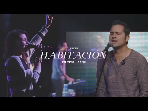En Espíritu Y En Verdad - Habitación (En Vivo - CDMX)