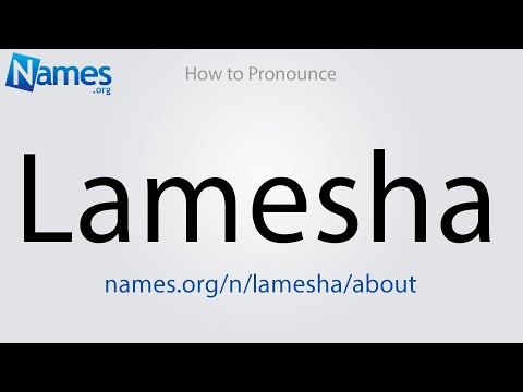 How to Pronounce Lamesha