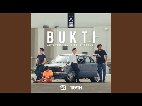 Bukti (feat. The Truth)