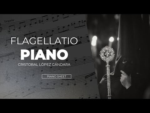 Flagellatio – Cristobal López Gándara / Piano
