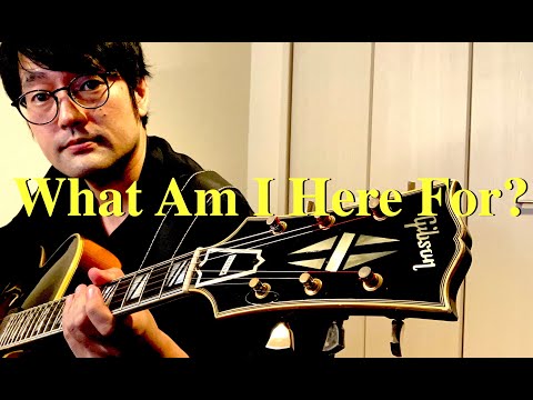 What Am I Here For？ by Duke Ellington (Jazz Guitar Solo)