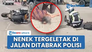 Detik-detik Polisi Ugal-ugalan hingga Menabrak Nenek di Medan, Korban Tergeletak di Jalan
