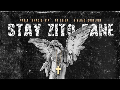STAY ZITO CANE - Pablo Ignacio 014 X Th Deida X Vizenzo Korleone