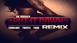 Joe Budden - She Don't Put It Down (Remix) feat. Fabolous, Twista & Tank