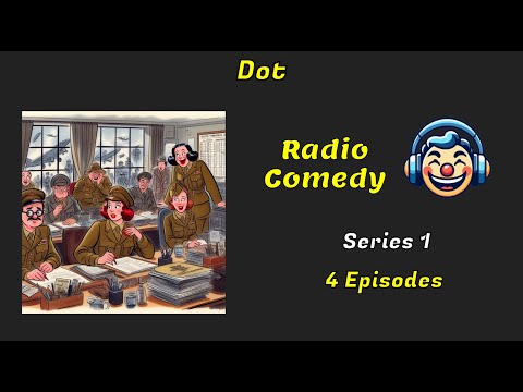 Dot | Series 1 of 3 | BBC Radio Comedy