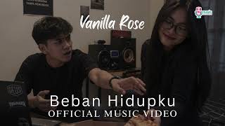 Download lagu Vanilla Rose - Beban Hidupku mp3