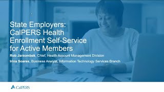 Public Agency and School Employers: myCalPERS Health Enrollment Self-Service for Active Members