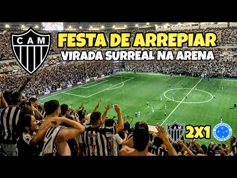 ATLÉTICO X CRUZEIRO 🤯 FESTA DA TORCIDA do GALO em VIRADA na ARENA