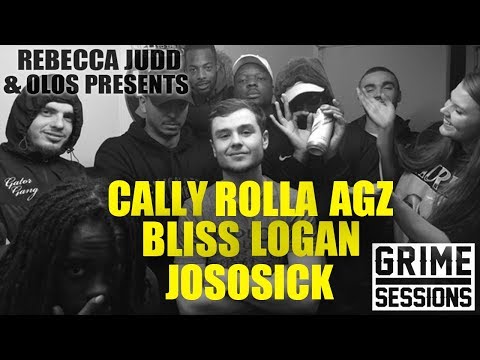 Grime Sessions - Cally, Bliss, Rolla, Agz, JoSoSick, Logan