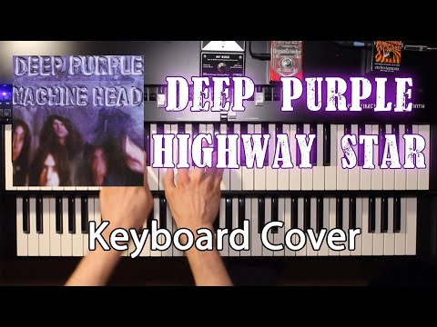Deep Purple - Highway Star (Keyboard Cover)