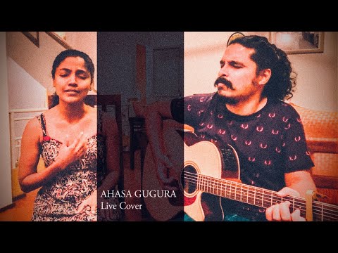 "Ahasa Gugura" - Live Cover | Dinupa Kodagoda & Nadika Weligodapola | NaDinu