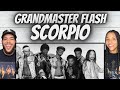 INCREDIBLE!| FIRST TIME HEARING Grandmaster Flash & The Furious Five  - Scorpio REACTION