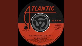 Don&#39;t Knock My Love, Pt. 1 (45 Version)