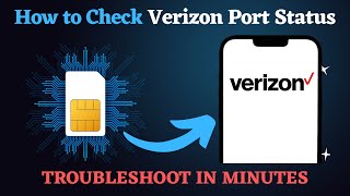 How to Check Verizon Wireless Port Status 2026 (Full Guide)