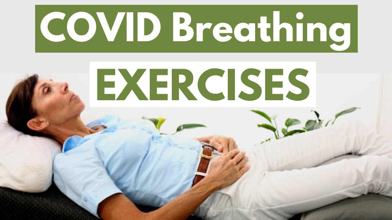 Covid Breathing Exercises and the BEST Breathing Positions| Physio for RELIEVING Shortness of Breath