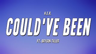H.E.R. - Could&#39;ve Been ft. Bryson Tiller (Lyrics)