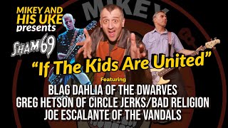 SHAM 69 &#39;IF THE KIDS ARE UNITED&#39; COVER - BLAG DAHLIA, GREG HETSON, JOE ESCALANTE, DARRIN PFEIFFER