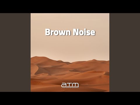 Calming Brown Noise, Pt. 20