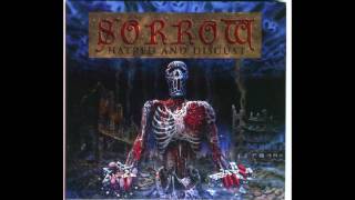 Sorrow - Hatred and Disgust (Full Album)