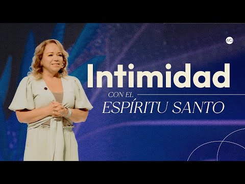 Intimidad Con Él Espíritu Santo - Emma Claudia Castellanos | Prédicas Cristianas 2023