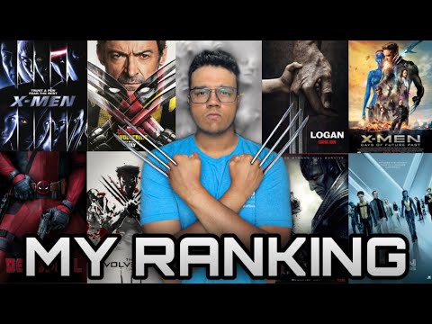 Ranking All The Fox X-Men Movies (X-Men To Deadpool & Wolverine)