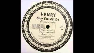 Henry - Only You Will Do (Dub Of Hope)