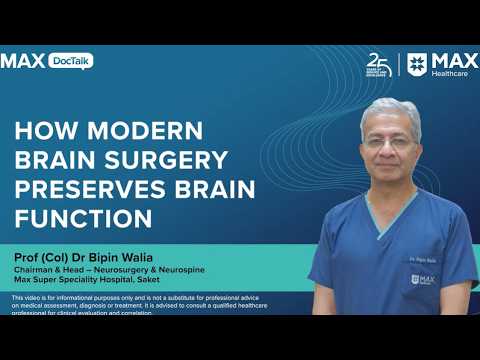 How Modern Brain Surgery Preserves Brain Function | Prof (Col) Dr Bipin Walia
