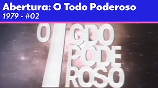 O Todo Poderoso (1979): Abertura