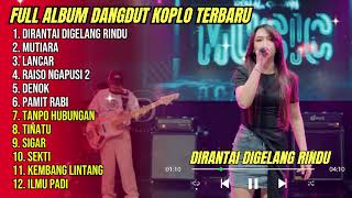 Download lagu HAPPY ASMARA FULL ALBUM 2026 - DIRANTAI DIGELANG RINDU - MUTIARA - LANCAR - FULL ALBUM DANGDUT KOPLO mp3
