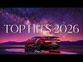 Top Hits 2026 Trending Songs 2026 Top Songs 2026 Top Music Spotify Hits 2026
