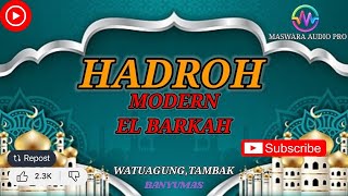 Download lagu HADROH MODERN - EL BARKAH II FULL ALBUM - MASWARA AUDIO - TAMBAK BANYUMAS mp3 Download lagu HADROH MODERN - EL BARKAH II FULL ALBUM - MASWARA AUDIO - TAMBAK BANYUMAS mp3
